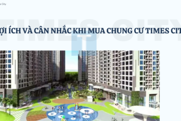 Lợi ích và cân nhắc khi mua chung cư Times City